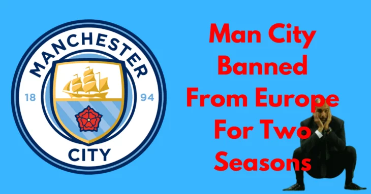 Man City Banned from champions League