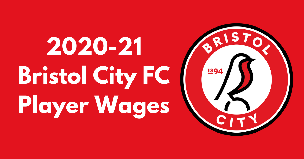Bristol City 202021 Player Wages Football League FC