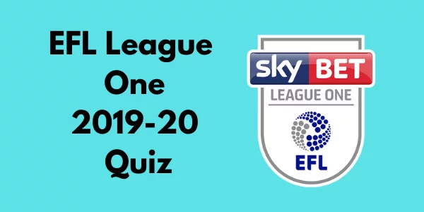 EFL League One 2019-20 Quiz