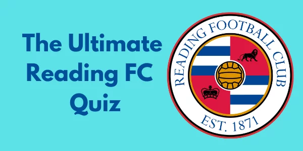 The Ultimate Reading FC Quiz