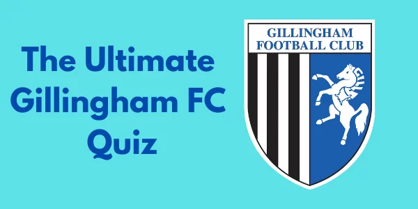 Gillingham FC Quiz