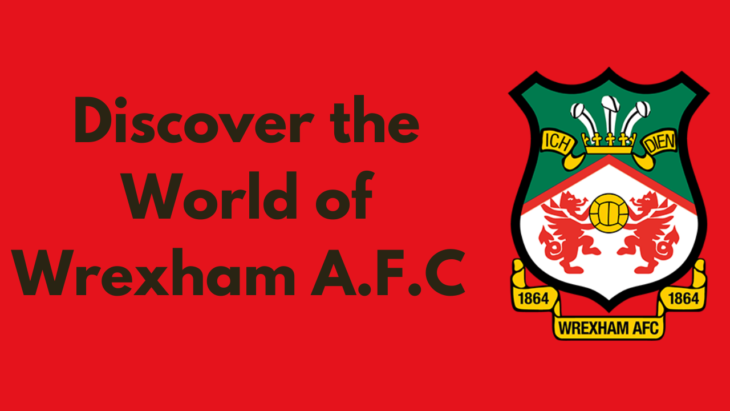Wrexam AFC all you need to know